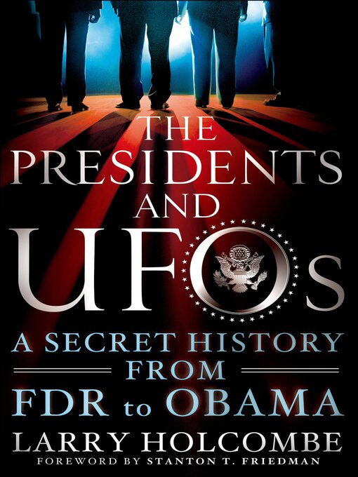 Title details for The Presidents and UFOs by Larry Holcombe - Wait list